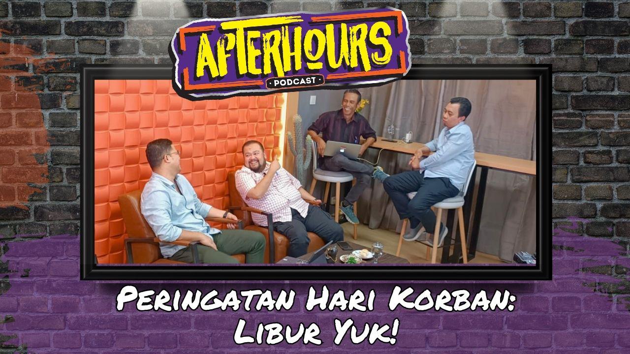 AFTER HOURS #2: Hari Peringatan Korban, Libur Yuk!