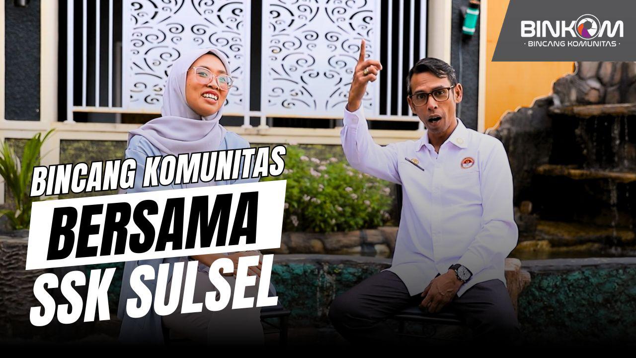 Bincang Komunitas Bareng SSK Sulawesi Selatan