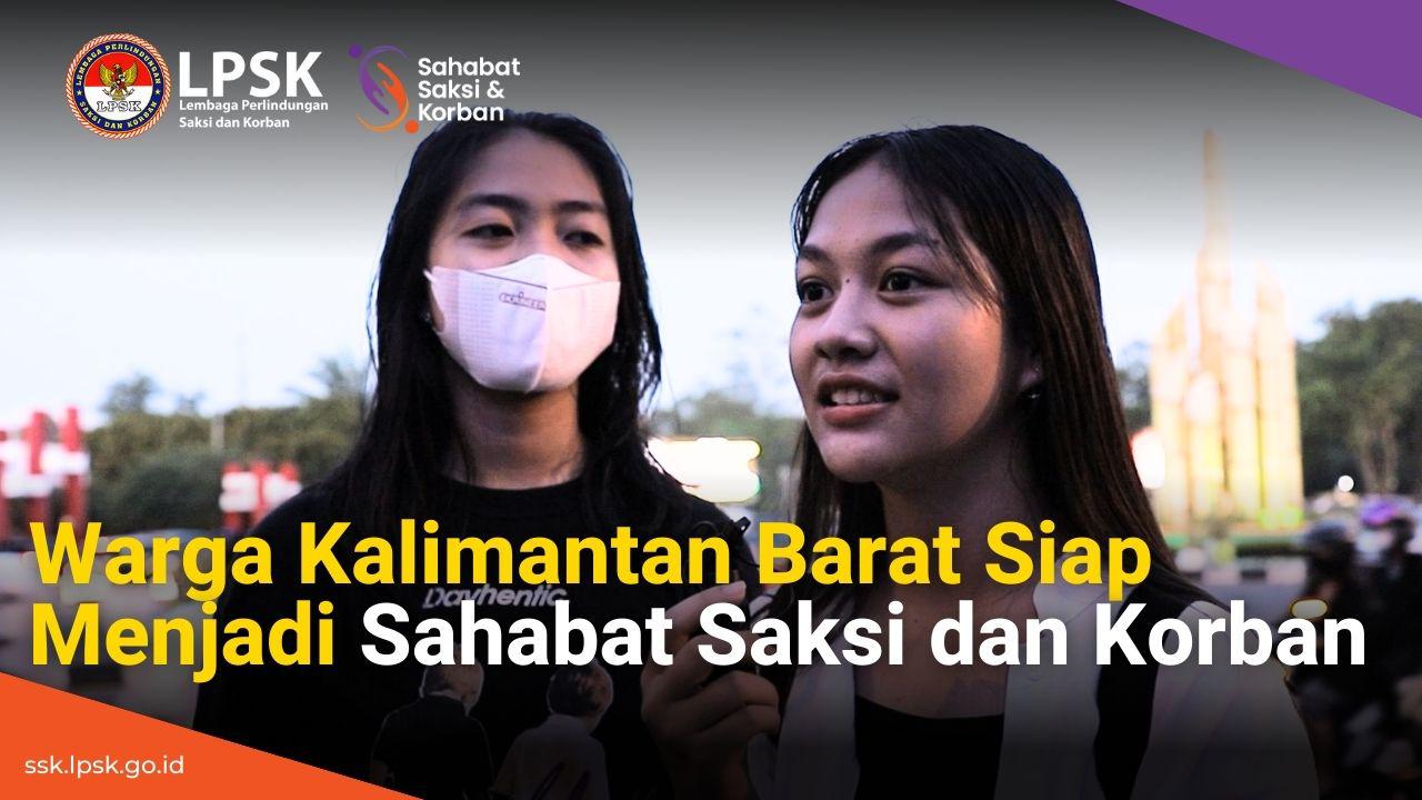 Dukungan Masyarakat Kalimantan Barat untuk SSK