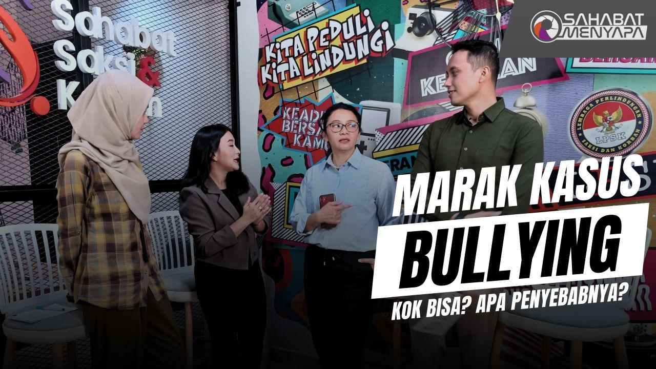 SAPA #18: KASUS BULLYING TERJADI LAGI, KOK BISA?