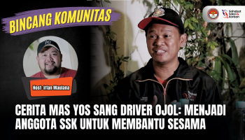 Bincang Komunitas #6: Ngobrol Seru Bareng Mas Yos, SSK Asal Jogjakarta yang Berprofesi Driver Ojol